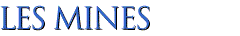 LES MINES